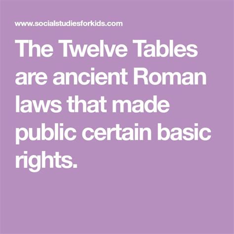 The Twelve Tables Are Ancient Roman Laws That Made Public Certain Basic