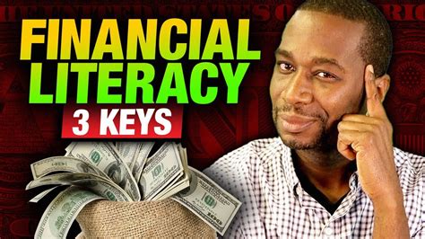 The Keys To Financial Literacy Youtube