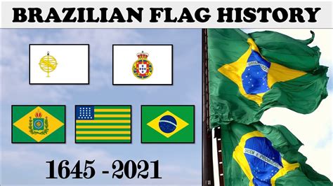 Brazilian Flag History Every Flag Of Brazil 1645 2021 Youtube
