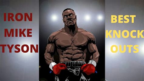 Best Knockouts Of Iron Mike Tyson Youtube