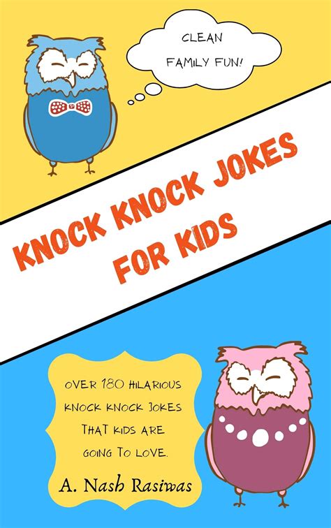 Knock Knock Jokes For Kids Over 180 Hilarious Jokes That Kids Are