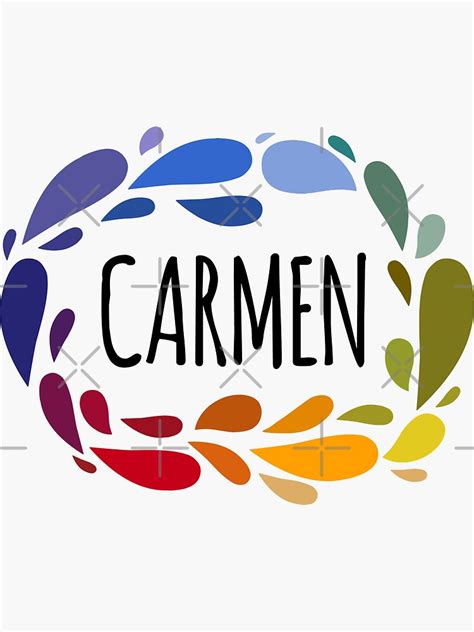 Carmen Name Cute Colorful T Named Carmen Sticker By Kindxinn