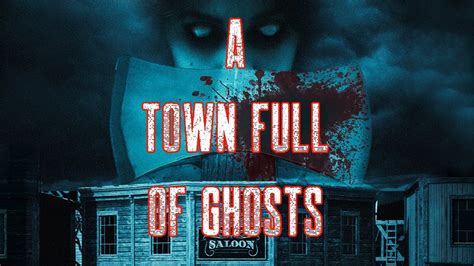 A Town Full Of Ghosts Official Trailer 2022 Horror Movies Youtube