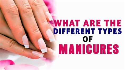 Different Types Of Manicures Manicure At Home Beauty Tips Youtube