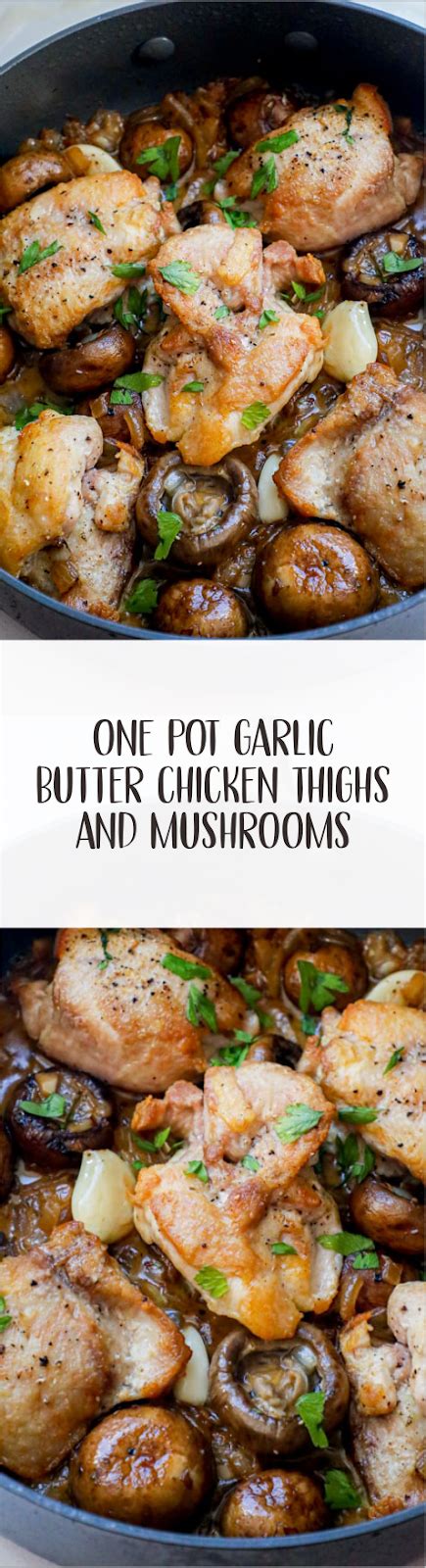 One Pot Garlic Butter Chicken Thighs And Mushrooms Dinner Recipe