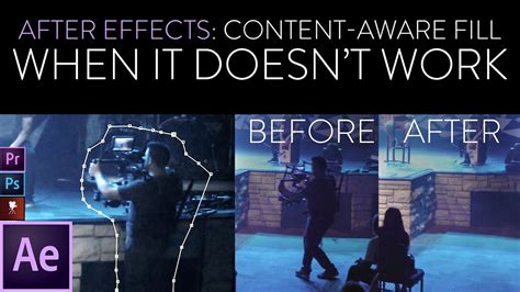 Adobe After Effects Tutorial Content Aware Fill WHEN IT DOESNT
