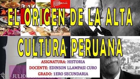 TeorÍas Sobre El Origen De La Cultura Peruana Youtube