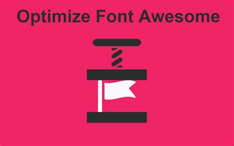 Optimize Font Awesome To Ridiculously Low Size Of 10kb Webjeda