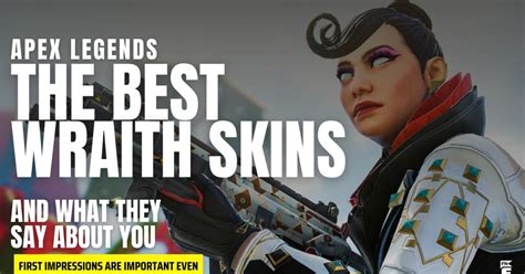 The Best Wraith Skins In Apex Legends And What They Say About You