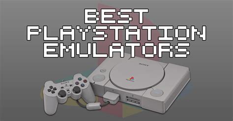 What Are The Best Ps1 Emulators In 2023 How To Retro