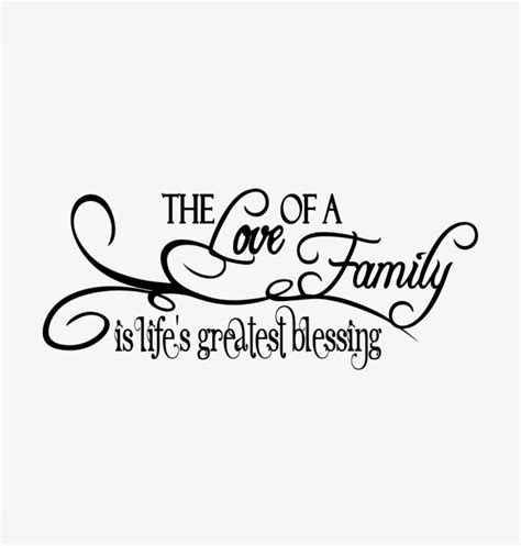 The Love Of A Family Is Life's Greatest Blessing Decal - Family Is The