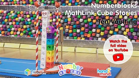 Ten Vaulting With Numberblocks Mathlink Cubes Maths For Kids Learn