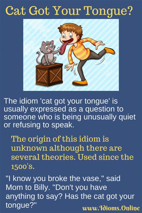 Cat Got Your Tongue Idioms Online