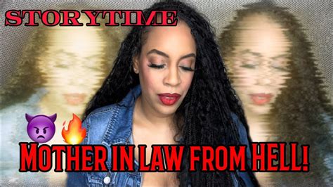 Storytime Mother In Law From Hell 👿 Youtube