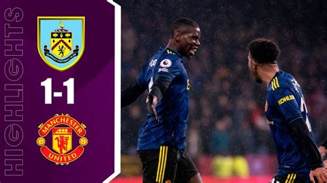 Burnley Vs Manchester United 1 1 All Goals And Highlights Premier