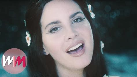 Top Best Lana Del Rey Music Videos Youtube