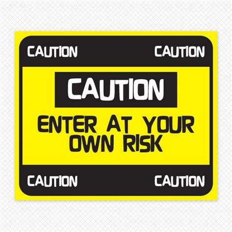 Caution Door Signs Enter At Your Own Risk Sign Door Decal