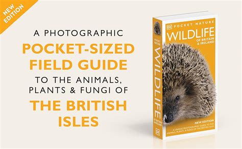 Pocket Nature Wildlife Of Britain And Ireland A Unique Photographic