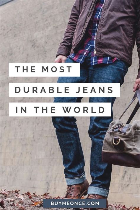Here's our review and guide to the top clothing brands for men 2021. Verdict: The Most Durable Jeans Brand in the World | Jeans ...