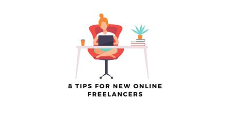 8 Tips For New Online Freelancers In 2021 Zacstech