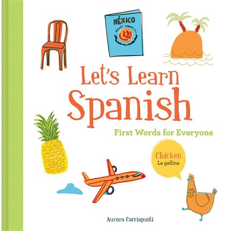 Lets Learn Spanish First Words For Everyone Learning Spanish For