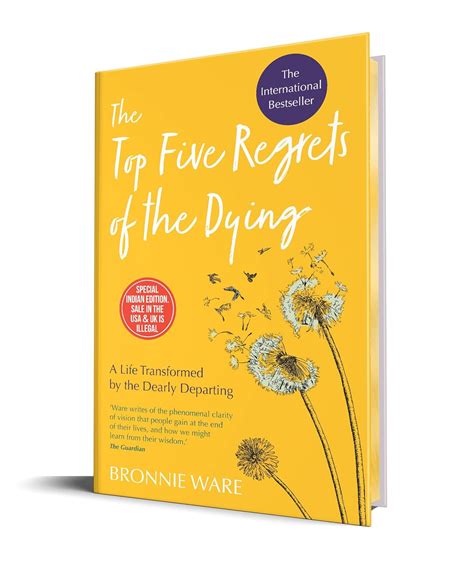 Top Five Regrets Of The Dying A Life Transformed By The Dearly Departing Limited Edition
