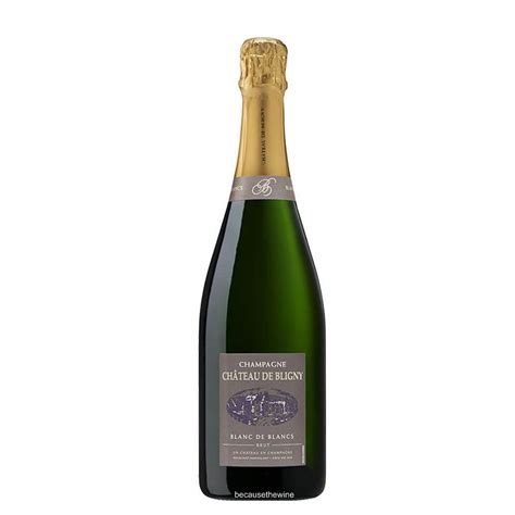 Champagne Brut Blanc De Blancs Chàteau De Bligny Because The Wine