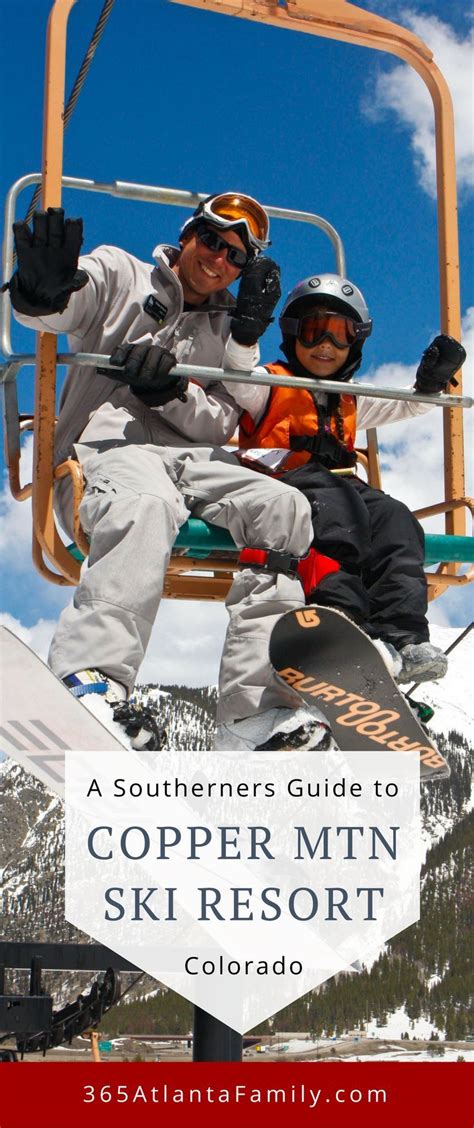 A Southerners Guide To Copper Mountain Ski Resort Copper Mountain Ski Resort Copper Mountain
