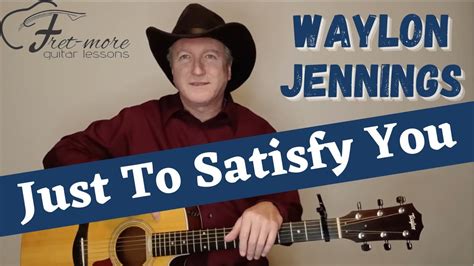 Just To Satisfy You Waylon Jennings Willie Nelson Guitar Lesson Tutorial Youtube