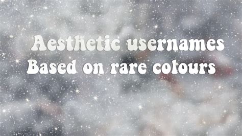 Aesthetic Usernames Based On Rare Colours Pt1🍃🦋aurxolin Youtube