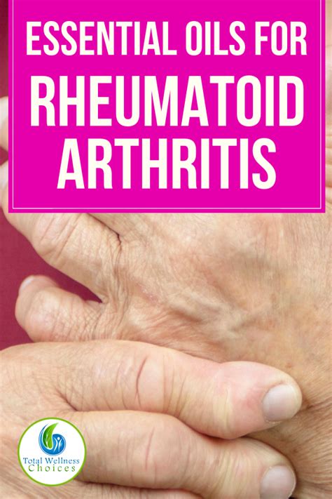 Looking For Rheumatoid Arthritis Relief Discover The Best Essential