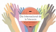 16 de noviembre: Día Internacional de la Tolerancia ¿por qué se celebra ...