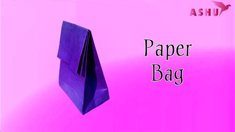 Diy Paper Bag How To Make A Paper Bag Easy Origami Bag Paper T Bag Origami With Ashu