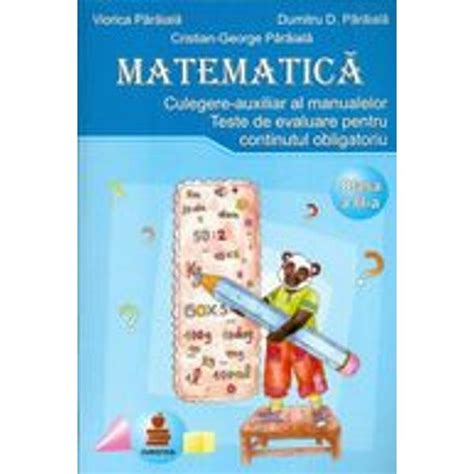 Matematica Pentru Clasa A Iii A Culegere Auxiliar Viorica Paraiala