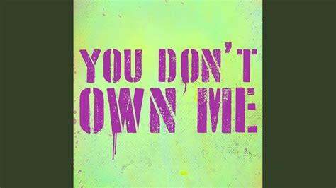 You Dont Own Me Radio Edit Youtube