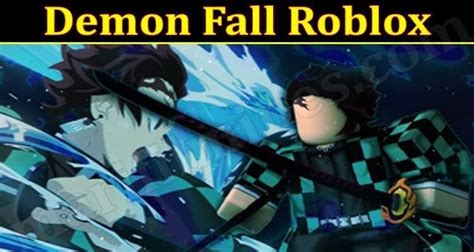 Demon Fall Roblox Aug 2021 Get To Know All Here
