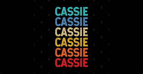Cassie Name Vintage Retro Custom T Named Cassie Cassie Posters And Art Prints Teepublic
