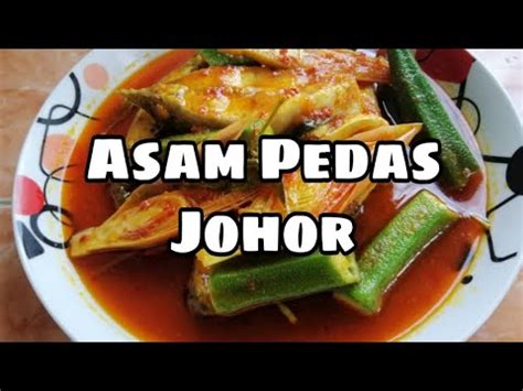 Ayam asam pedas style melaka, yang memang tak dinafikan lagi sedap sungguh rasanya. Cara mudah resepi Asam Pedas Johor😋😋 - YouTube