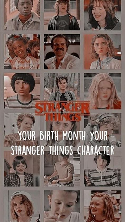 your birth month your stranger things character in 2022 stranger things girl stranger things