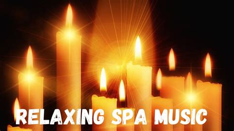 Relaxing Spa Music Youtube