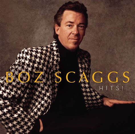 Hits By Boz Scaggs Uk Cds And Vinyl