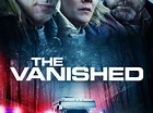 The vanished (film) - Réalisateurs, Acteurs, Actualités