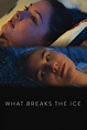 What Breaks The Ice - Movie Reviews and Movie Ratings - TV Guide