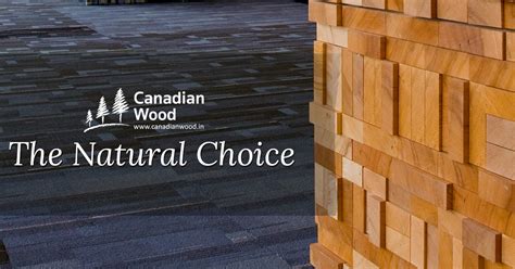 Canadian Wood The Natural Choice Canadian Wood