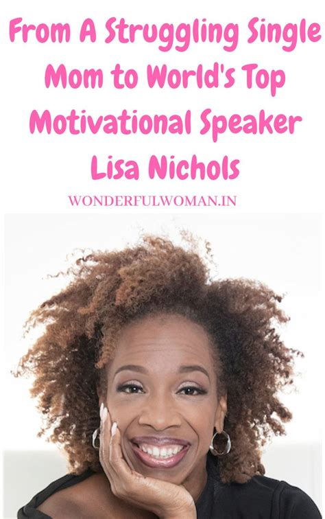 From A Struggling Single Mom To Worlds Top Motivational Speaker Lisa