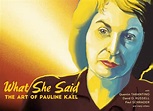 Film Critic Biopic 'What She Said: The Art of Pauline Kael' Full ...