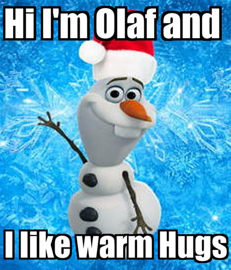 Hi Im Olaf And I Like Warm Hugs Poster Cherrydiva Keep Calm O Matic