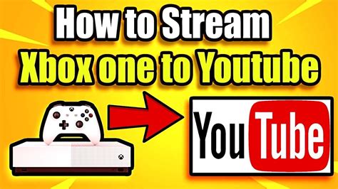 How To Live Stream Your Xbox One To Youtube In 2021 No Capture Card