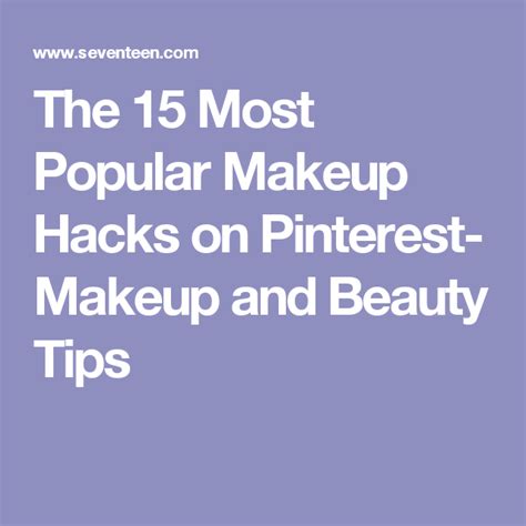 15 of the most popular makeup hacks on pinterest makeup tips beauty hacks pinterest makeup