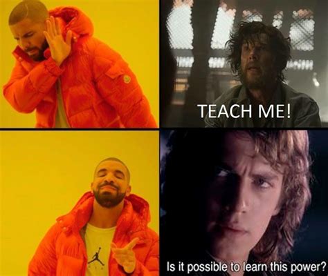 isa possible to learnen disa power? : PrequelMemes